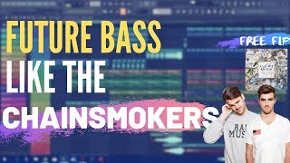 Chill Music like THE CHAINSMOKERS - Fl Studio Tutorial | Free FLP