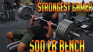 500Lb Bench Press By Strongest Gamer Alive