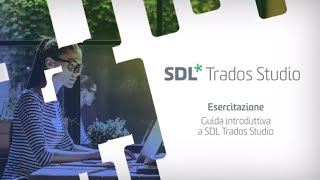 Come tradurre un documento utilizzando il software di traduzione SDL Trados Studio 2019