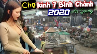 Chợ quê kinh 7 Bình Chánh Châu Phú An Giang đầu năm 2020 / Chợ miền tây
