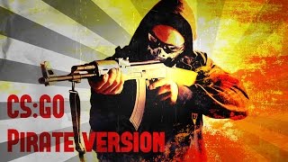 Как бесплатно играть в Counter-Strike: Global Offensive? Пиратский CS:GO!!! (+ССЫЛКА НА СКАЧИВАНИЕ )