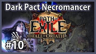 King Kaom & Daresso - Dark Pact Necromancer #10 - Path of Exile: Fall of Oriath / Harbinger League