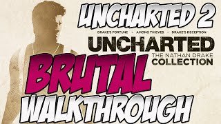 Uncharted 2: Among Thieves Remastered Brutal Walkthrough | 3: Borneo