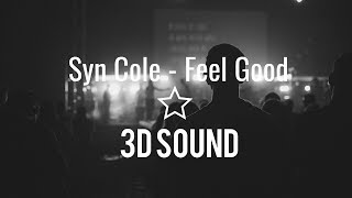Syn Cole - Feel Good (Radio Edit) [NCS] (3D Sound) (3D Surround) Use HeadPhones
