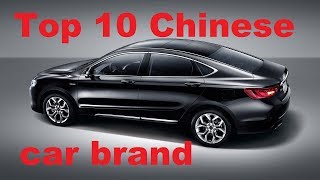 Top Ten Chinese car brand