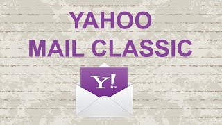 Yahoo mail classic [Update]