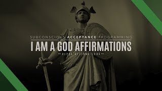 I Am A God Affirmations | Higher Self Affirmations | Godhood Empowerment