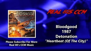 Bloodgood - Heartbeat (Of The City) (HQ)