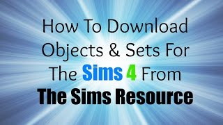 How To Download Objects For Sims 4 From The Sims Resource