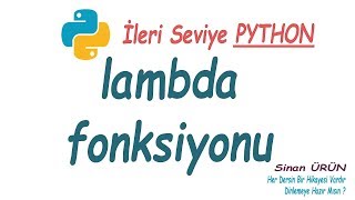 Python lambda Kullanımı, lamba fonksiyonu nasıl kullanılır ?