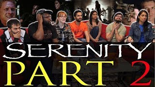 Serenity - Group Reaction Part 2