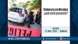 Violencia en Morelos ¿qué ha pasado desde entonces?