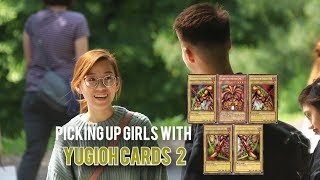 Picking Up Girls With YuGiOh Cards 2
