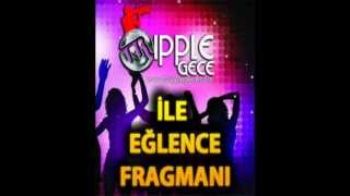 TRİPPLE GECE ile HAFTA SONU EĞLENCE FRAGMANI 2