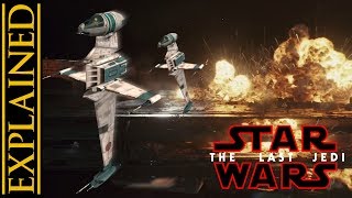 Why the Resistance Didn't Use B-Wings in The Last Jedi