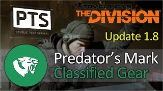 The Division - PTS 1.8 - Predator's Mark Classified Gear Set