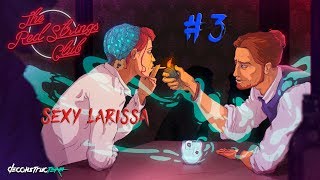 The Red Strings Club ?Сексуальная Лариса ? #3 (RUS)(HD)