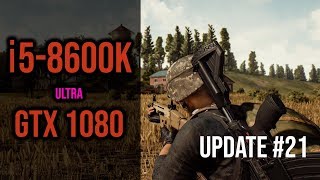GTX 1080 + i5 8600K - ULTRA - PUBG FPS Benchmark #Update 21