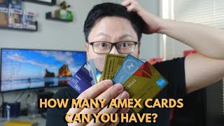 How Many Amex Cards Can You Have?