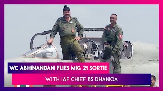 Wing Commander Abhinandan Varthaman Flies MiG-21 Sortie With IAF Chief BS Dhanoa