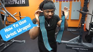 How To Use Wrist Wraps!