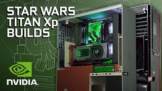 GeForce Garage - Star Wars TITAN Xp Builds