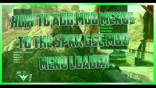 How To Add Mod Menus To The SPRX "GSC Mod Menu Loader" On Black Ops 2