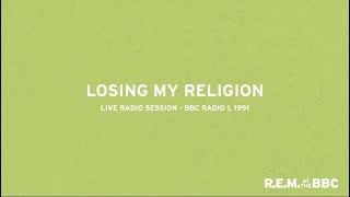 R.E.M. - Losing My Religion (Live from Into The Night on BBC Radio 1, 1991)