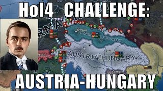 Hearts of Iron 4 Challenge: Restoring Austria-Hungary