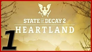 HEARTLAND DLC - STATE OF DECAY 2: PART 1 (The Last Wilkerson Story)