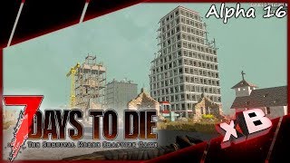 Sky Scraper! :: 7 Days to Die | Alpha 16 :: E09