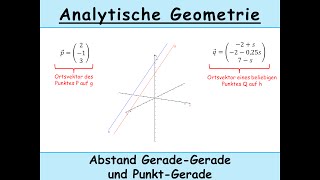 Abstand Gerade-Gerade und Punkt-Gerade berechnen (Analytische Geometrie)