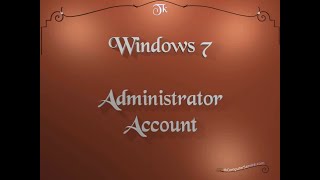 Windows 7 : Administrator Account - Activating, Obscuring, Setting\Resetting Password & Deactivating
