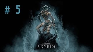 Девичье прохождение игры The Elder Scrolls V: Skyrim. Часть 5.