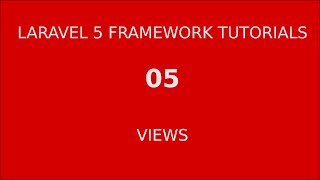 Laravel 5 tutorial for beginners Framework - 05 Views