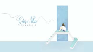 ►Lyric | Gần Như | Ngọc Dolil