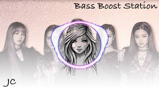Kiss And Make Up - Dua Lipa & BLACKPINK (Bass Boosted)