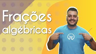 Frações Algébricas - Brasil Escola
