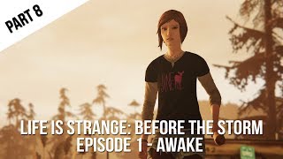 Life Is Strange - Before The Storm: Episode 1 | Awake | Gameplay Walkthrough (Part 8)