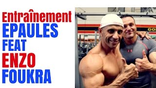 Entraînement Epaules | Feat Enzo Foukra