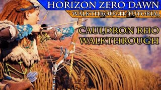 Horizon Zero Dawn: Cauldron Rho Walkthrough!