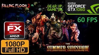 Killing Floor 2 Gameplay GTX 1060 + FX8320 + MSI Afterburner FPS
