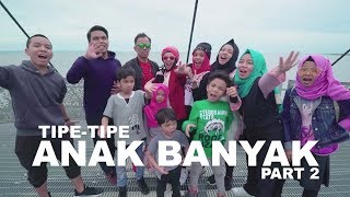 Tipe Tipe Traveling Anak Banyak Part 2 - Gen Halilintar
