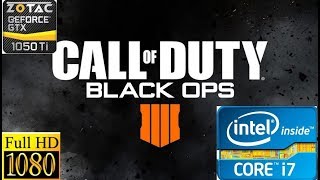 Call Of Duty Black Ops 4 beta / GTX 1050 TI / I7 3770 / 1080P / 60FPS Max setting