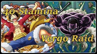 Vergo Raidboss 40 Stamina F2P [OPTC]