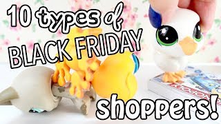 LPS - 10 TYPES OF BLACK FRIDAY SHOPPERS!