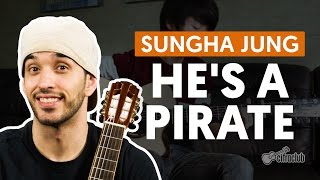 HE'S A PIRATE - Sungha Jung (versão completa) | Como tocar no violão