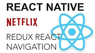 React Native - Netflix App: React Navigation con Redux