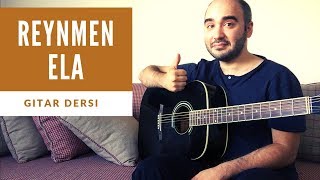 Reynmen - Ela (? Gitar Dersi) Akor