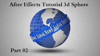 3d sphere in after effects tutorial | how to create / animate 3d sphere in after effects| part 02